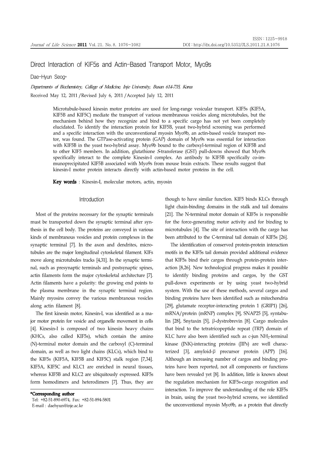 Direct Interaction of Kif5s and Actin-Based Transport Motor, Myo9s