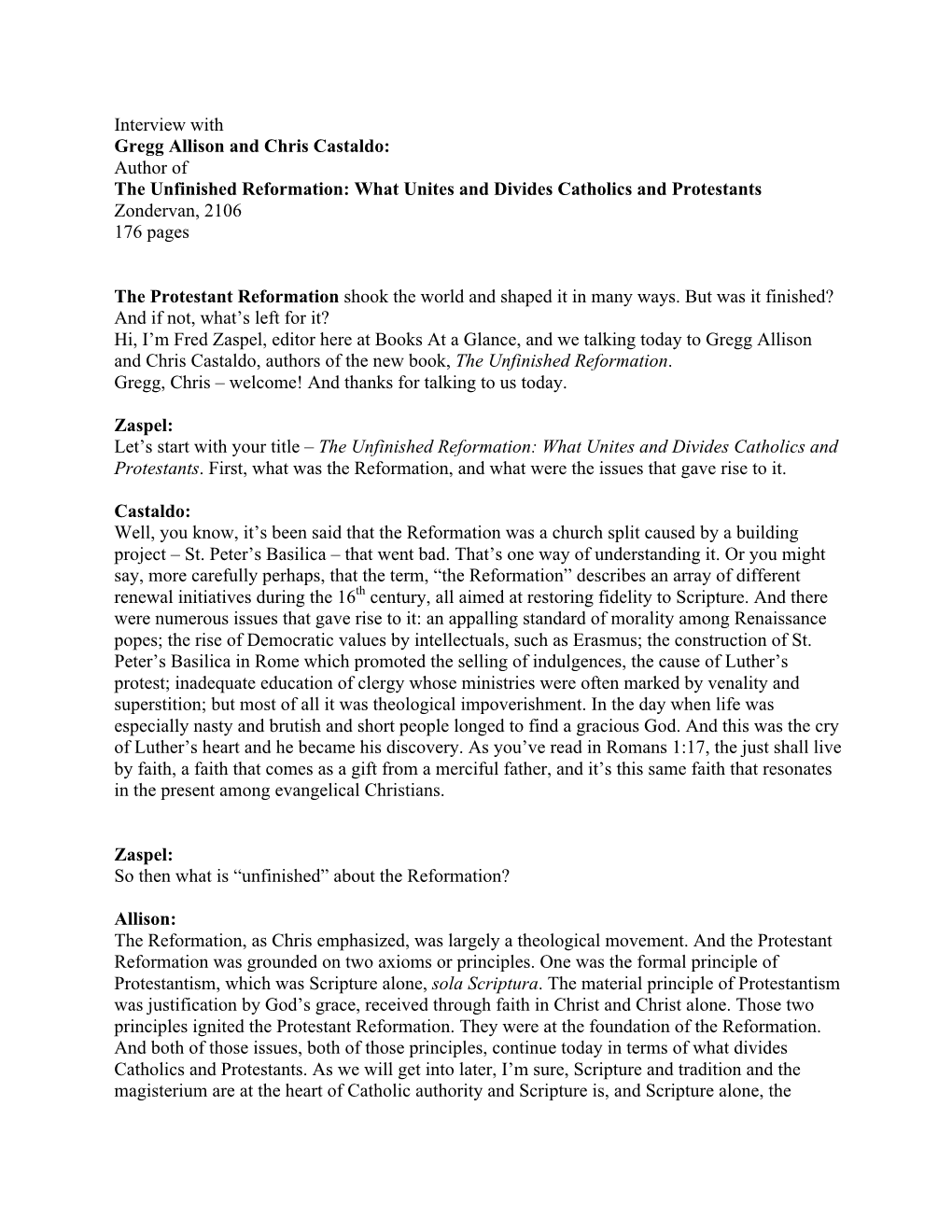 Interview with Gregg Allison and Chris Castaldo: Author of the Unfinished Reformation: What Unites and Divides Catholics and Protestants Zondervan, 2106 176 Pages