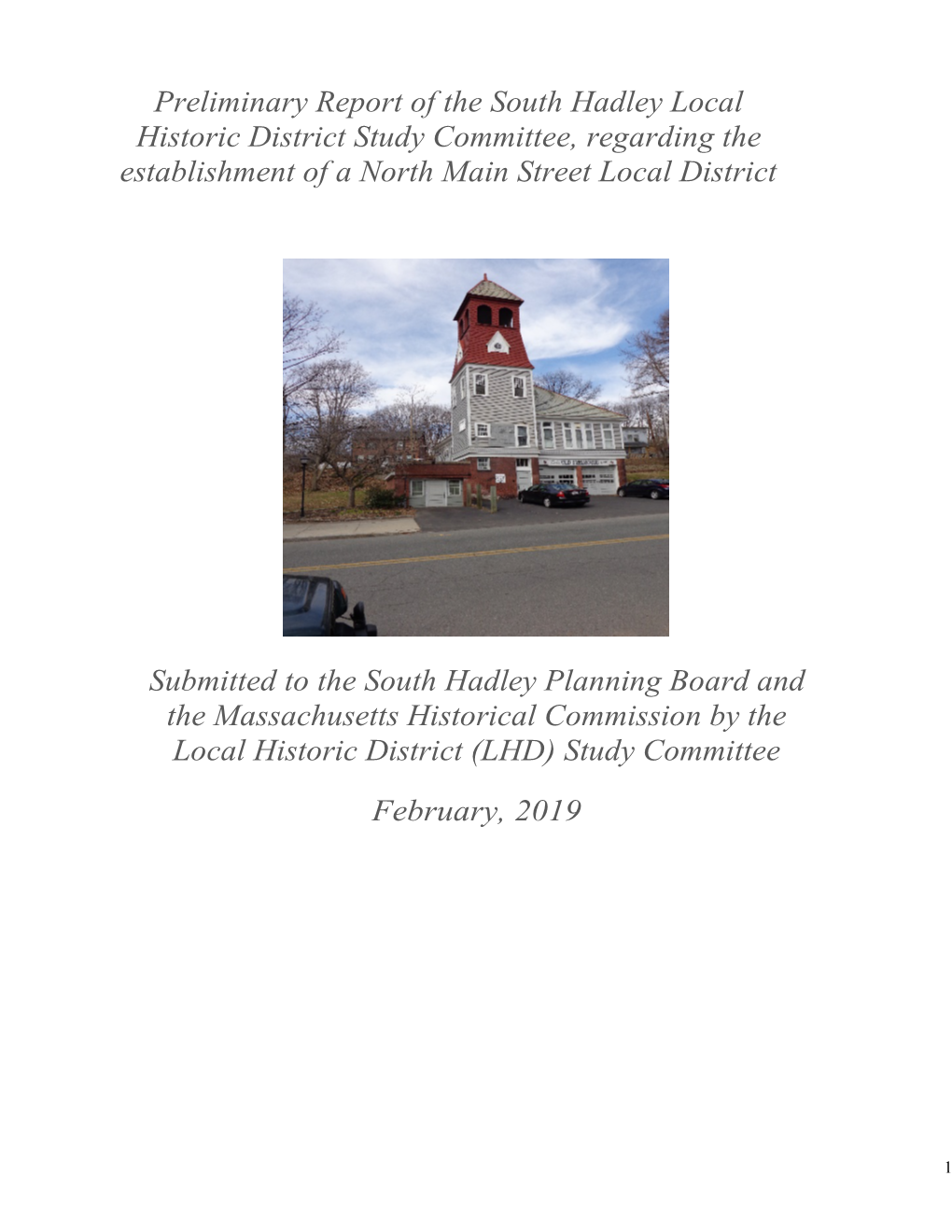 Preliminary Report of the South Hadley Local Historic District Study Committee, Regarding the Establishment of a North Main Street Local District