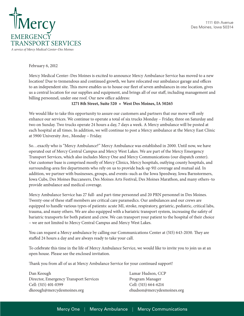 Mercy Ambulance Service Has Moved to a New Location! Due to Tremendous and Continued Growth, We Have Relocated Our Ambulance Garage and Offices to an Independent Site