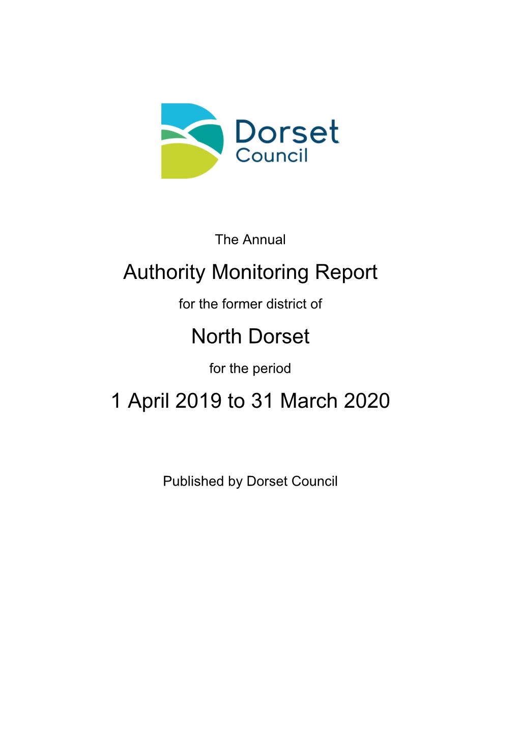 Authority Monitoring Report North Dorset 1 April 2019 to 31 March 2020