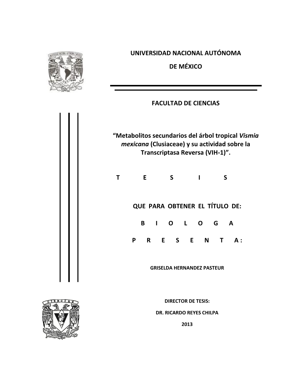 TESIS: Metabolitos Secundarios Del Árbol Tropical Vismia Mexicana