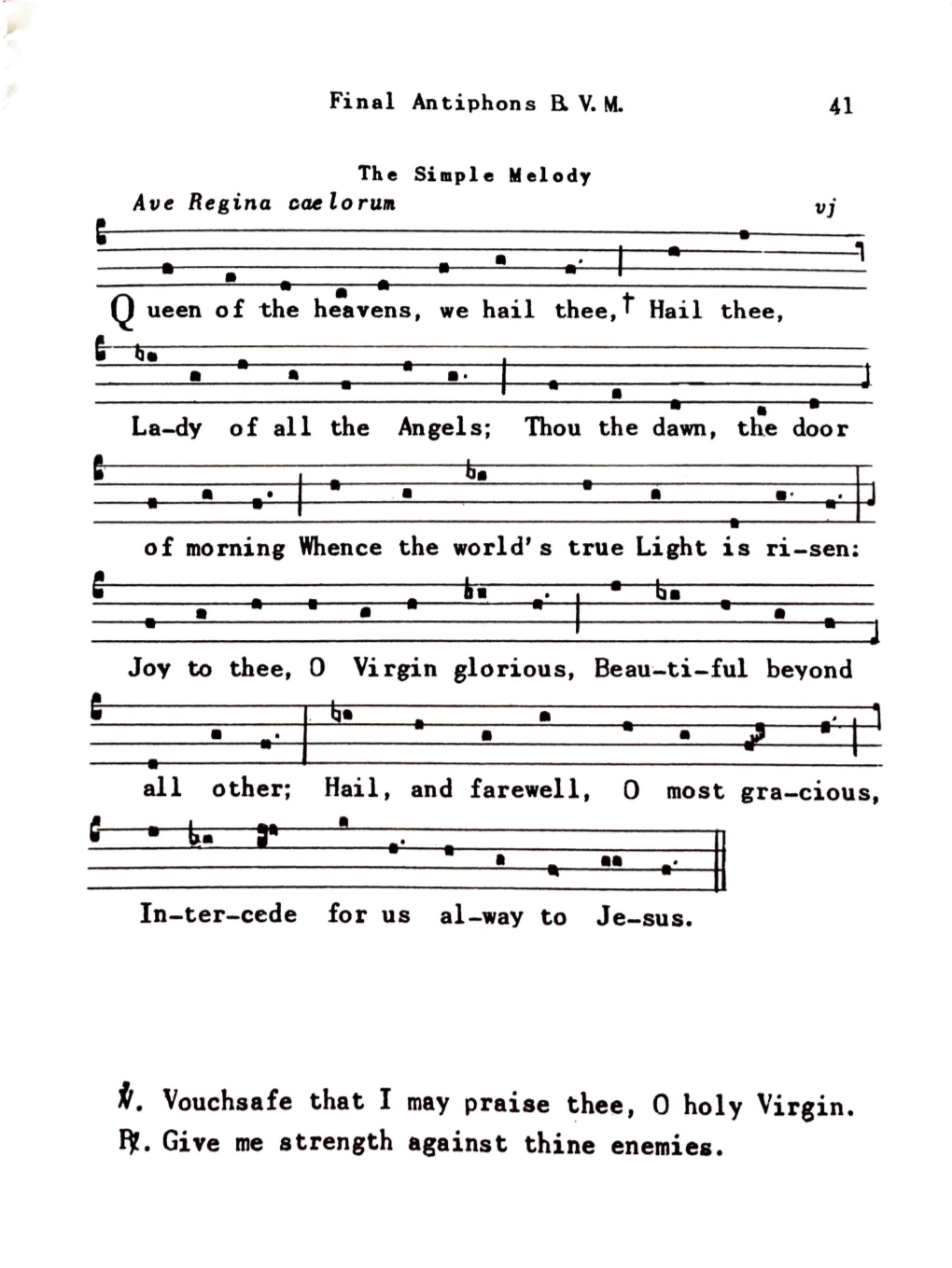 Gregorian Chant Employs Additional Modes, but They Do Not Appear in This Collection