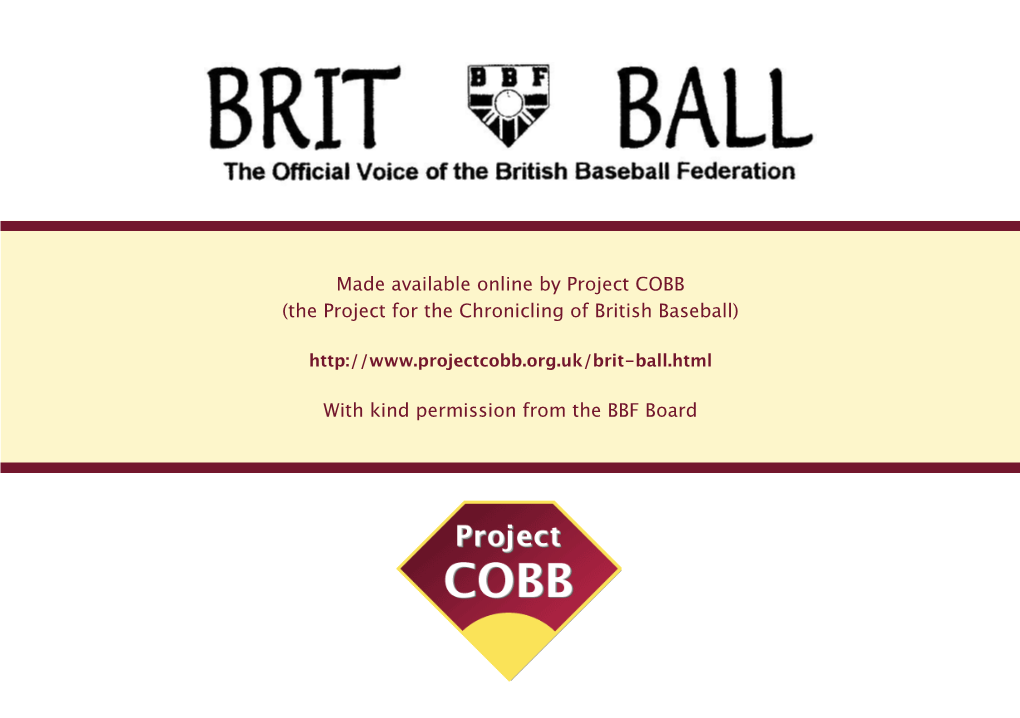 Made Available Online by Project COBB (The Project for the Chronicling of British Baseball) with Kind Permission from the BBF Bo