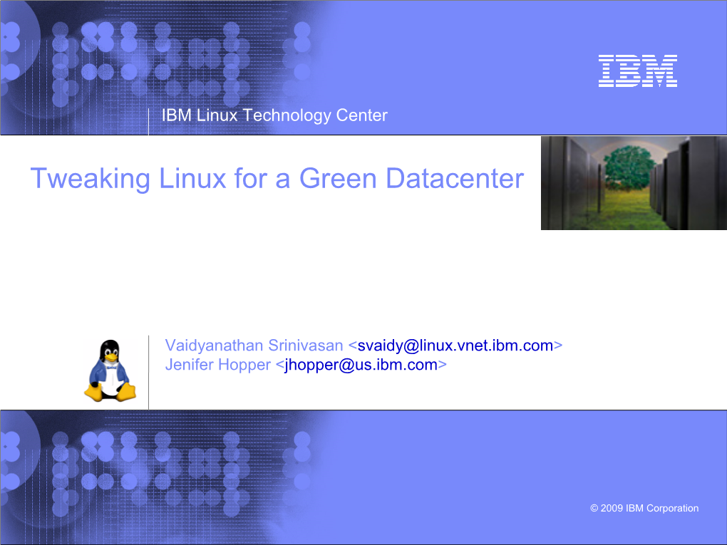 Tweaking Linux for a Green Datacenter