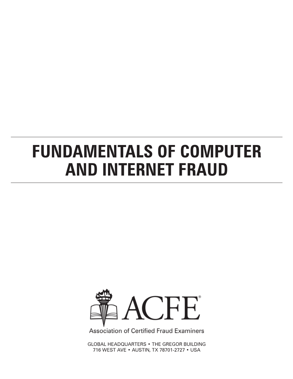 Fundamentals of Computer and Internet Fraud