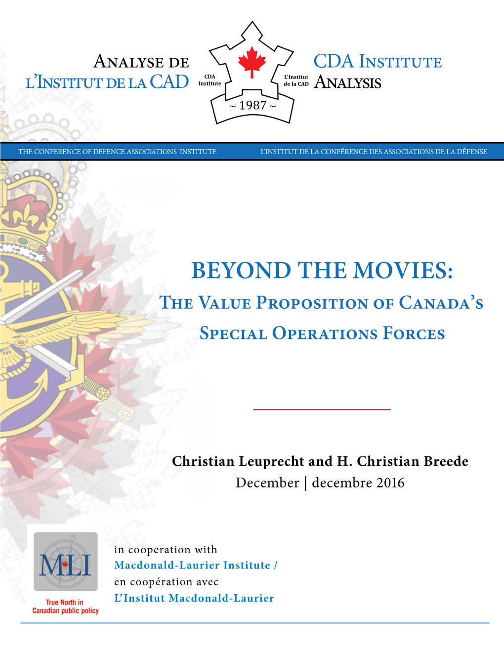 BEYOND the MOVIES: the Value Proposition of Canada’S Special Operations Forces