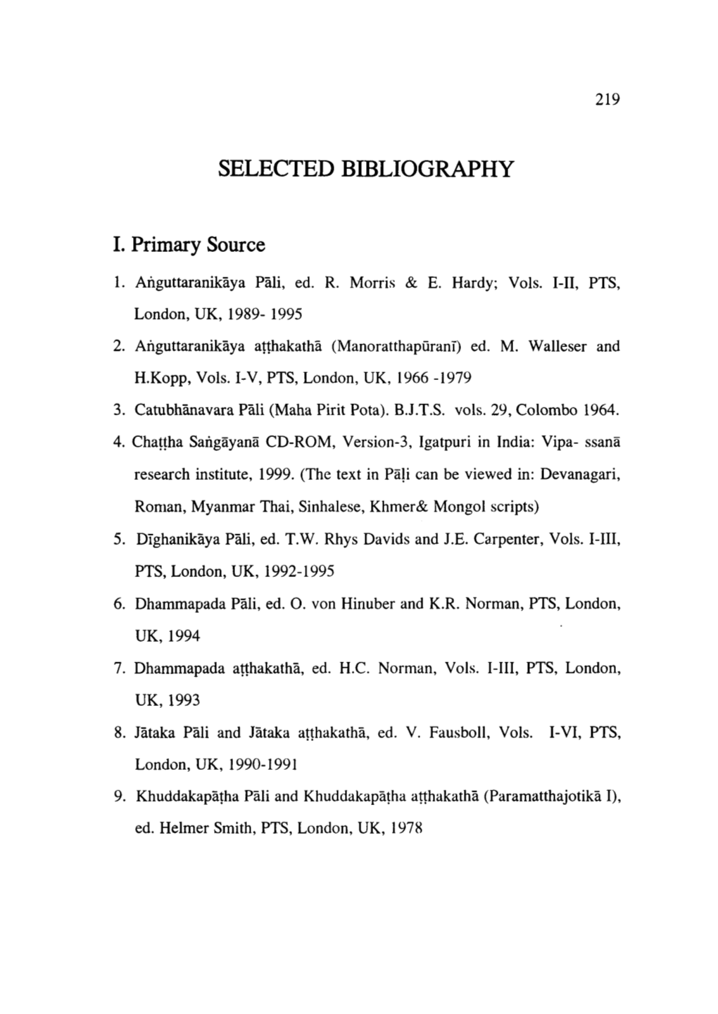 SELECTED BIBLIOGRAPHY I. Primary Source
