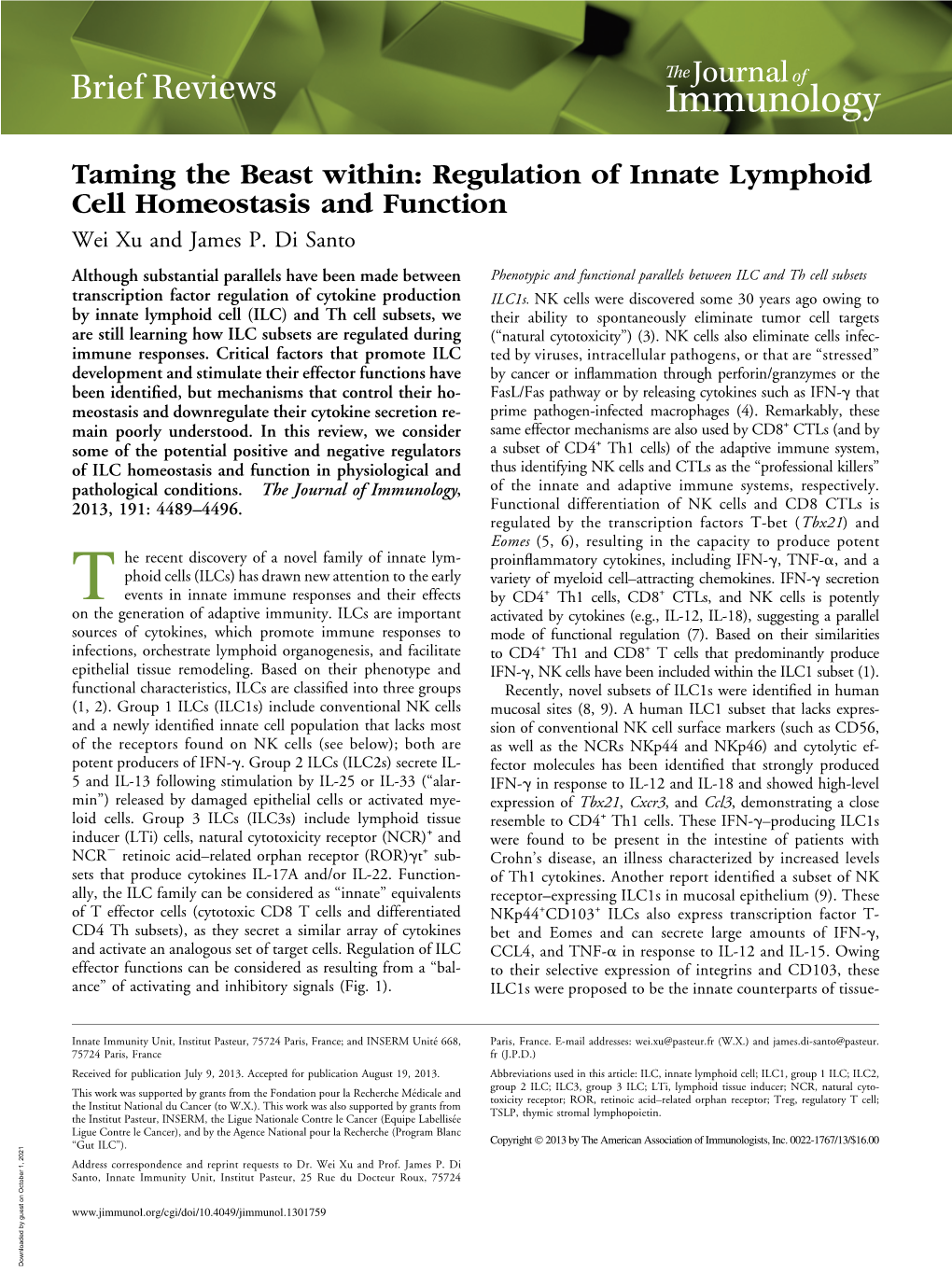 Function Innate Lymphoid Cell Homeostasis and Taming the Beast