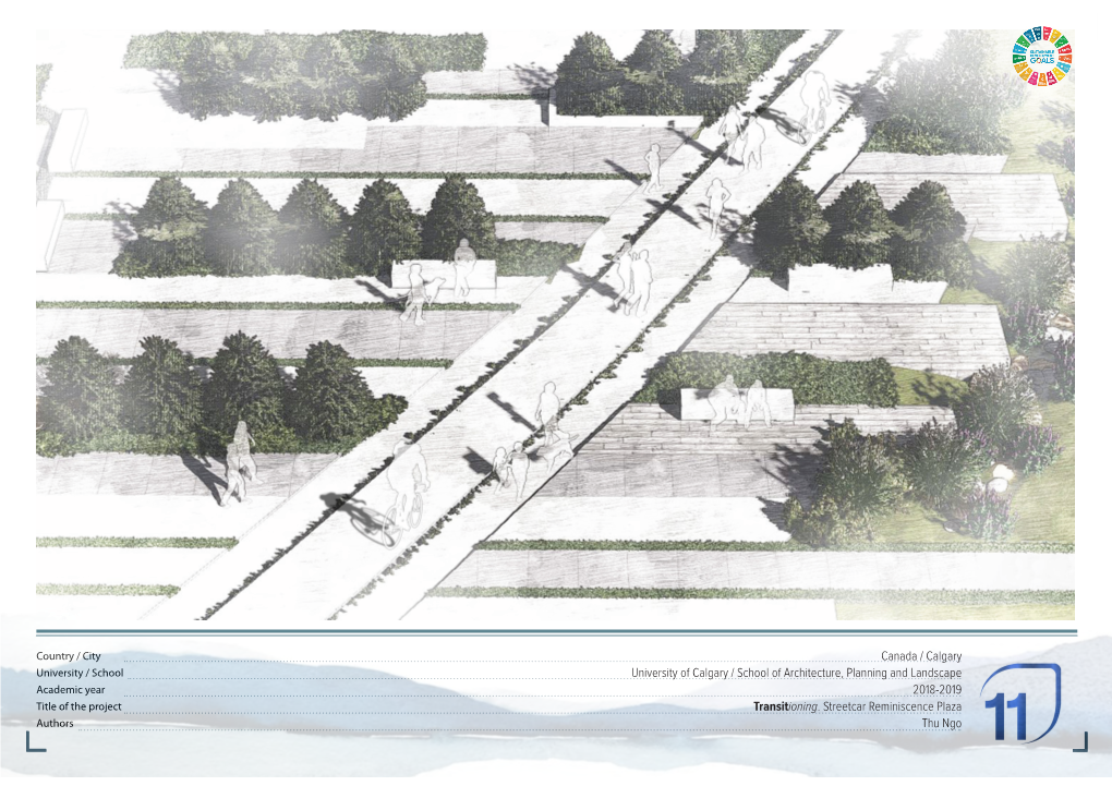 Canada / Calgary University of Calgary / School of Architecture, Planning and Landscape 2018-2019 Transitioning. Streetcar Remin