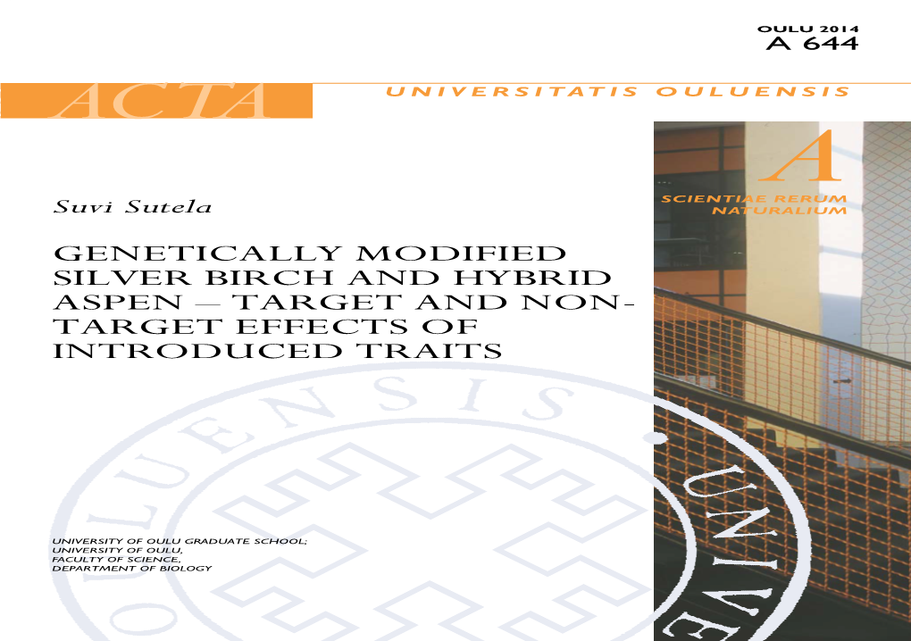 Genetically Modified Silver Birch and Hybrid Aspen – Target and Non-Target Effects of Introduced Traits