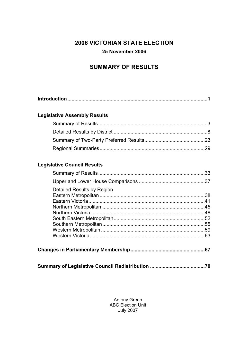 Legislative Assembly Results Summary of Results