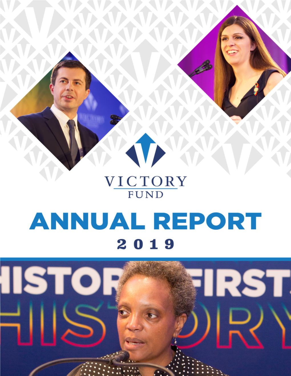 2019 Annual Report 1 LGBTQ VICTORY FUND BOARD of DIRECTORS