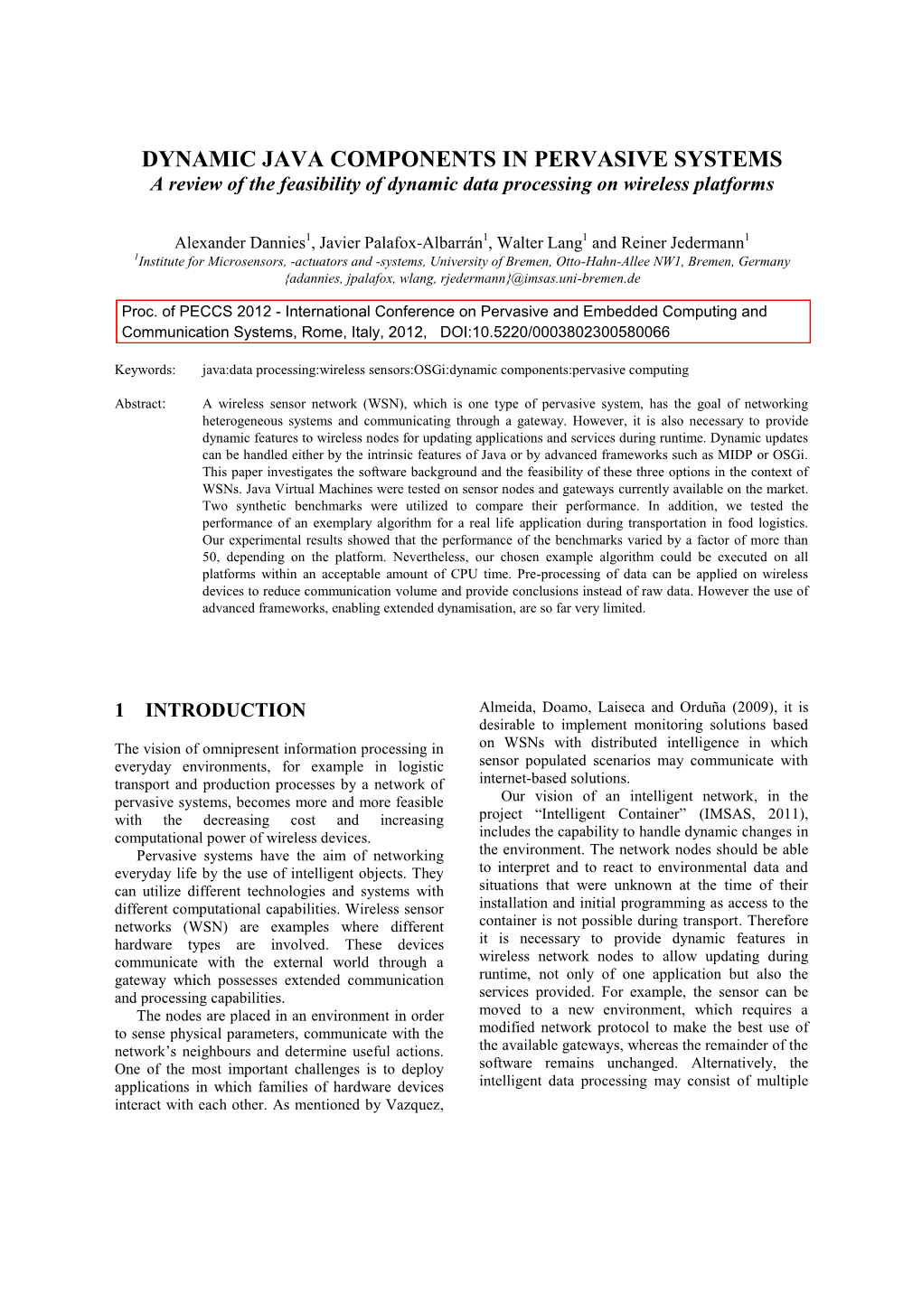 DYNAMIC JAVA COMPONENTS in PERVASIVE SYSTEMS a Review of the Feasibility of Dynamic Data Processing on Wireless Platforms