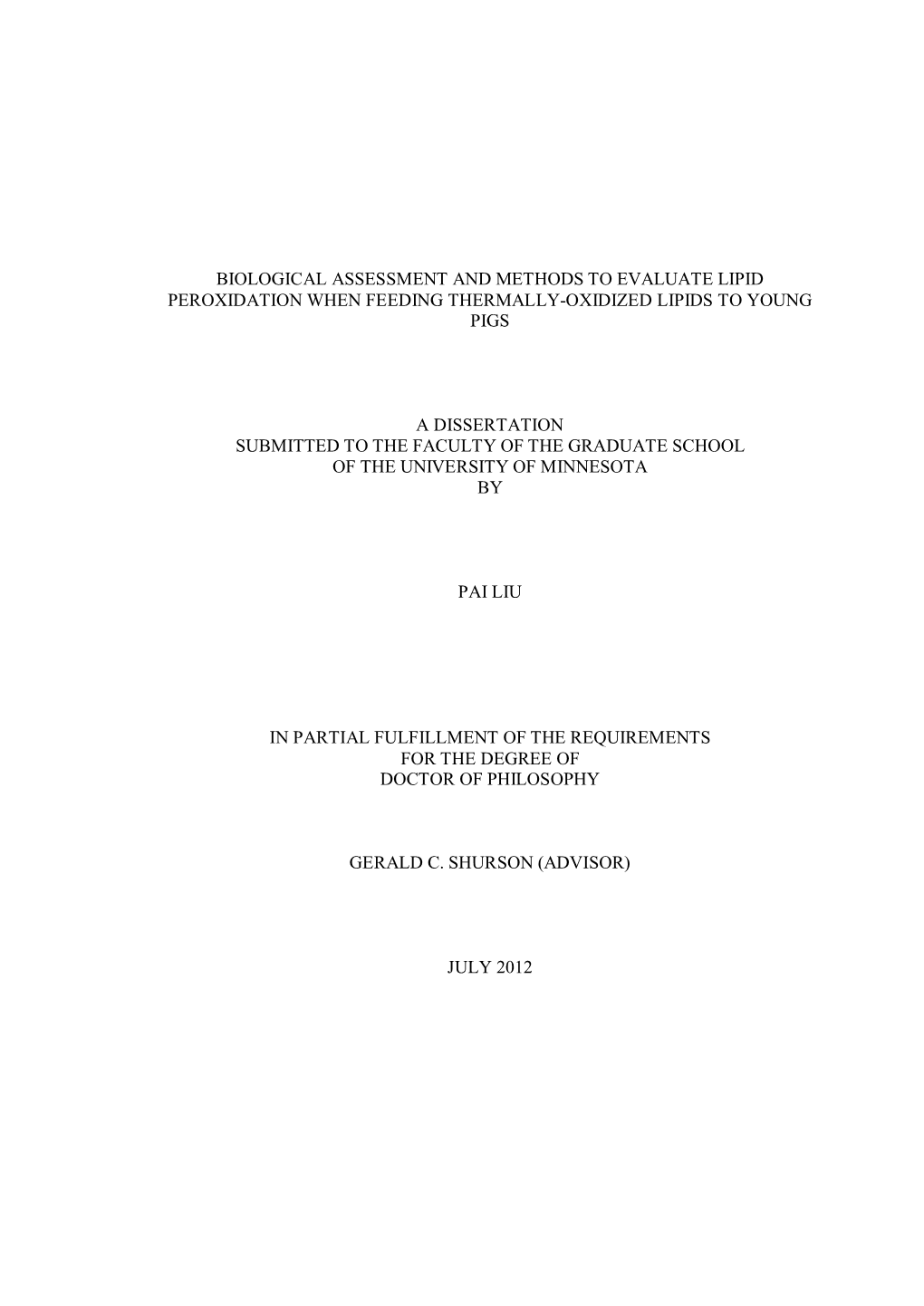 Biological Assessment and Methods to Evaluate Lipid Peroxidation When Feeding Thermally-Oxidized Lipids to Young Pigs