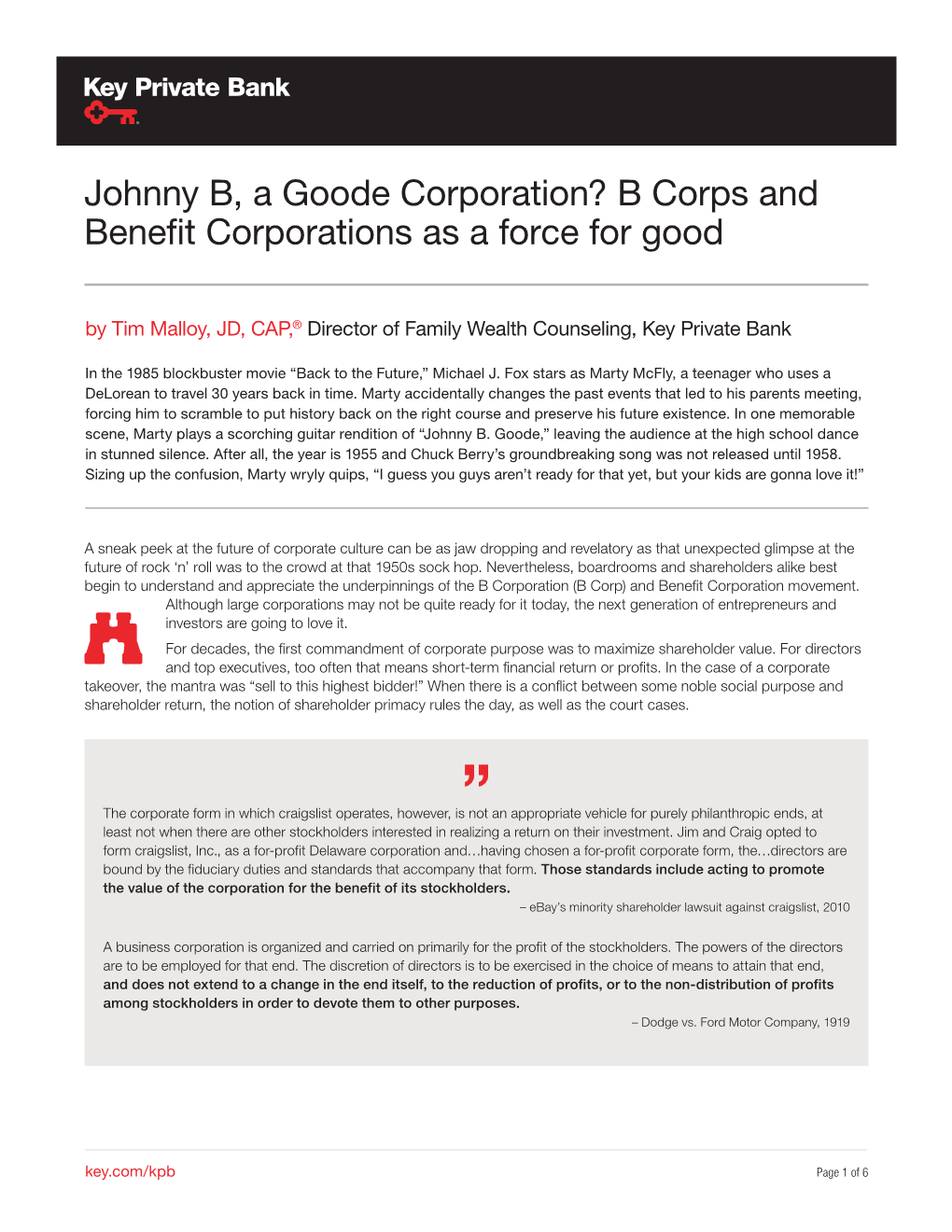 Johnny B, a Goode Corporation? B Corps and Benefit Corporations As a Force for Good