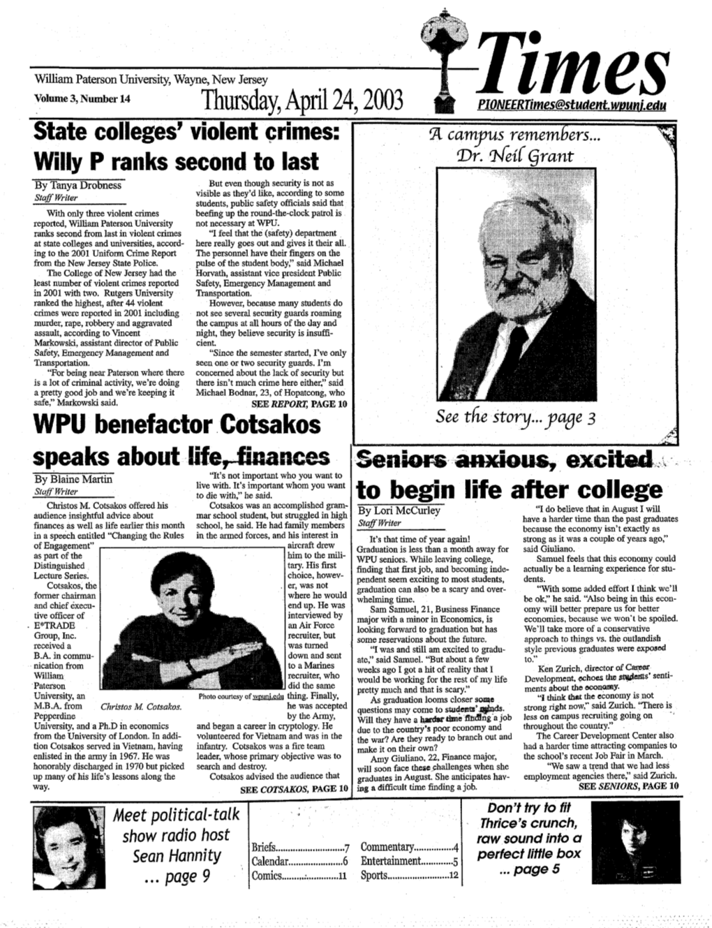 Thursday, April 24,2003 Timespioneertimes@Studentwduni.Edu '& State Colleges' Violent Crimes: Campus Remembers