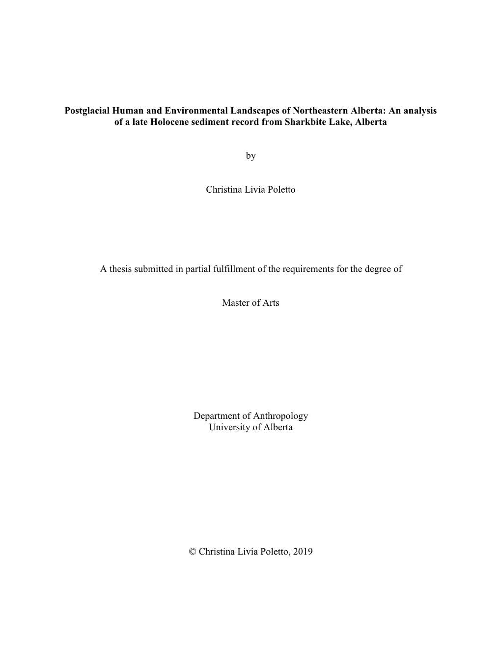 Postglacial Human and Environmental Landscapes of Northeastern Alberta: an Analysis of a Late Holocene Sediment Record from Sharkbite Lake, Alberta