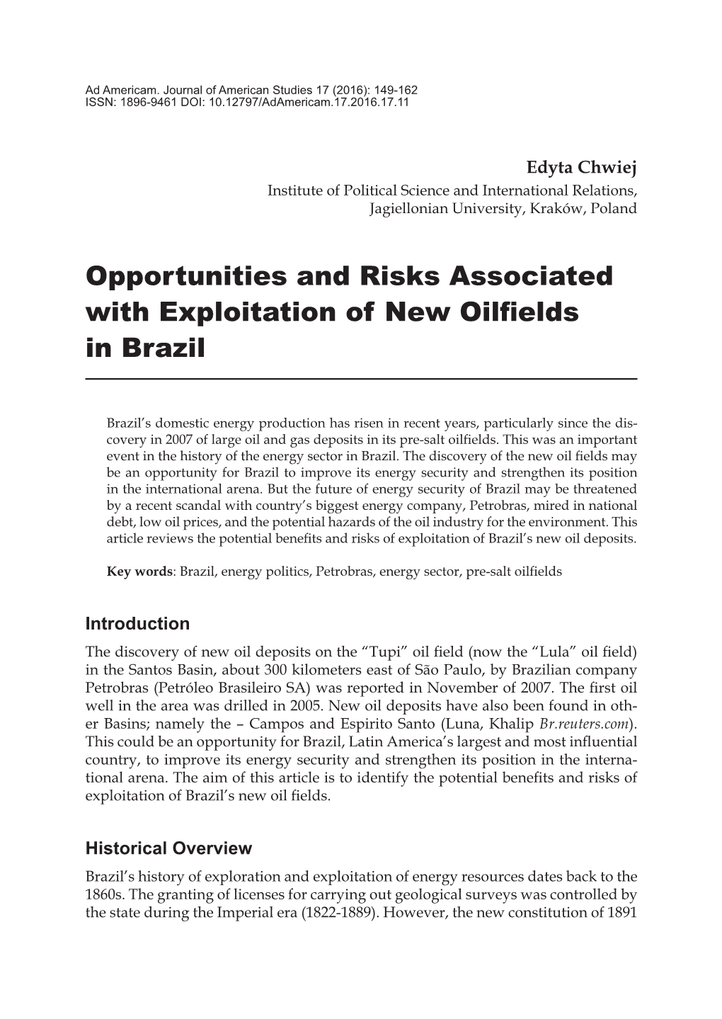 Opportunities and Risks Associated with Exploitation of New Oilfields in Brazil