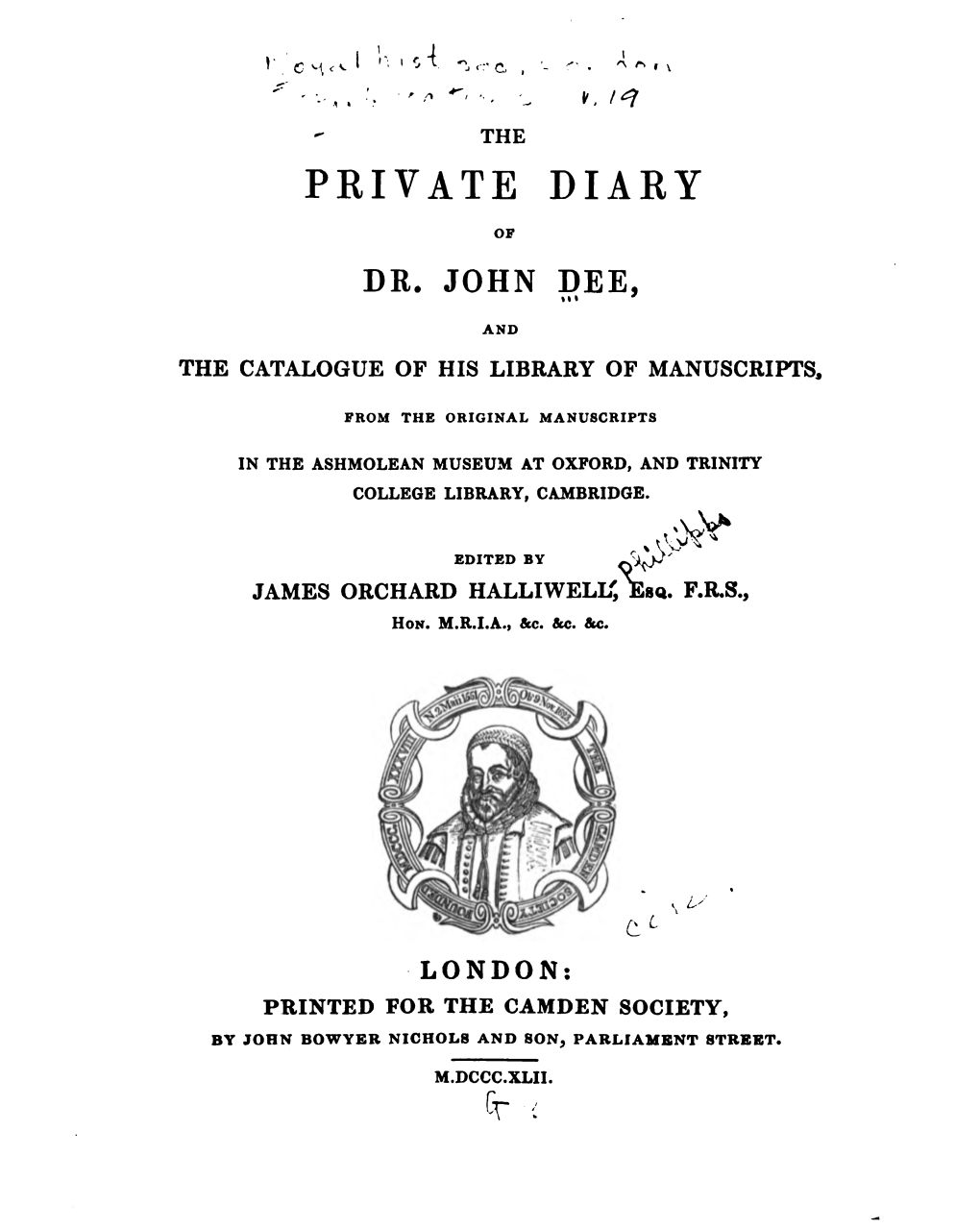 The Private Diary of Dr. John Dee, from the MS