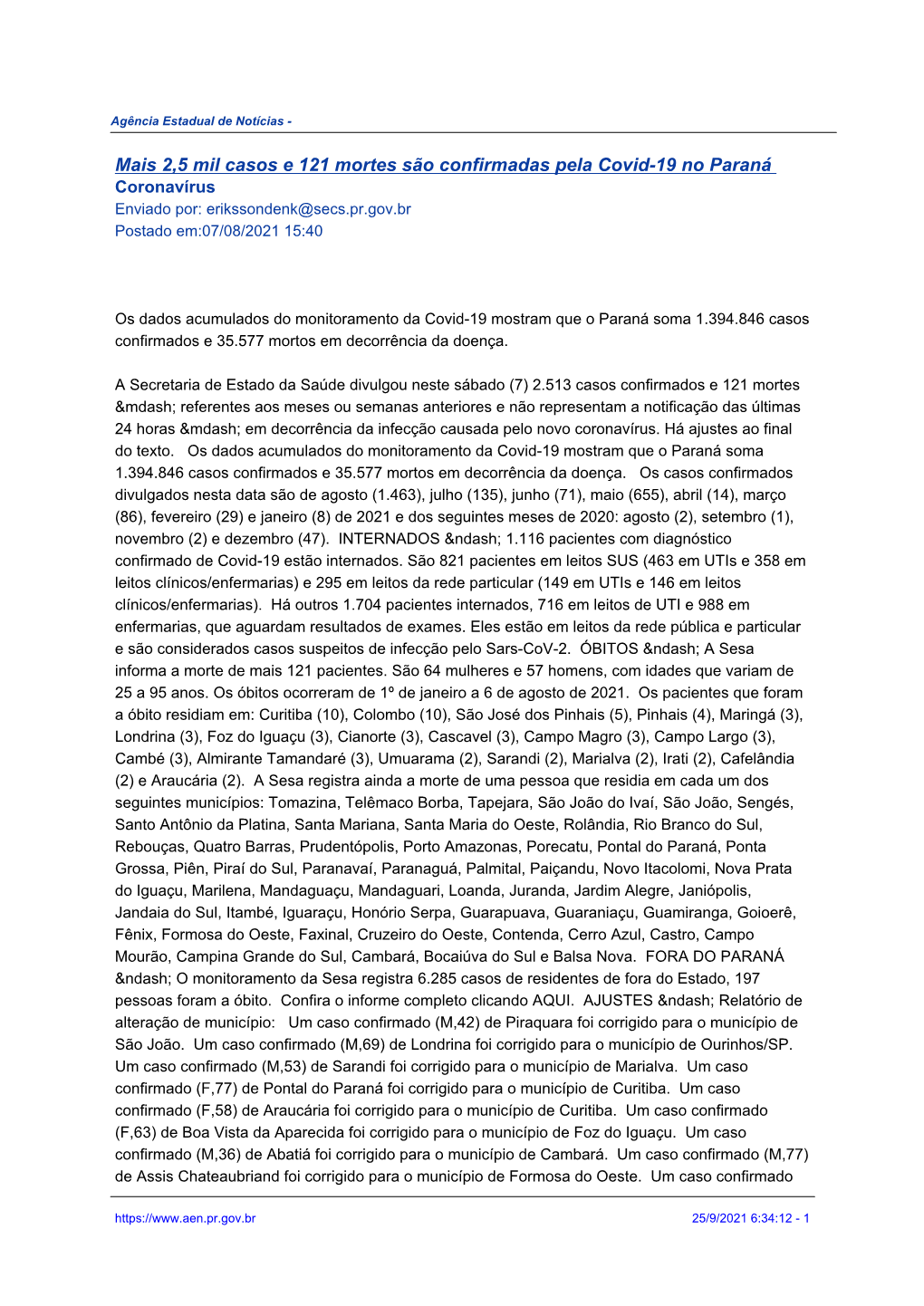 Mais 2,5 Mil Casos E 121 Mortes São Confirmadas Pela Covid-19 No Paraná Coronavírus Enviado Por: Erikssondenk@Secs.Pr.Gov.Br Postado Em:07/08/2021 15:40