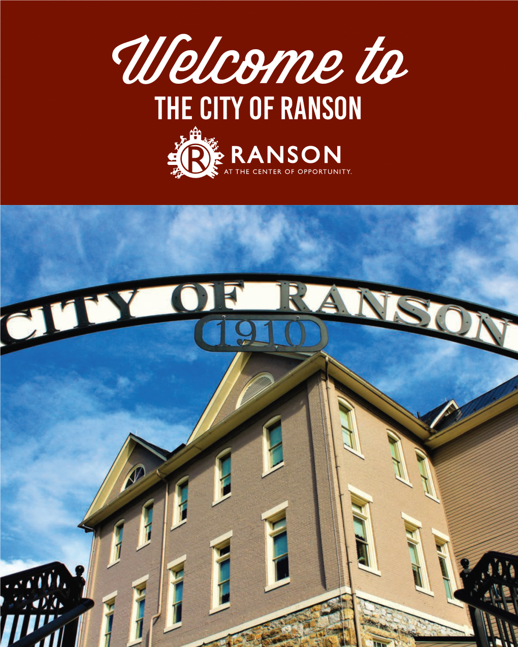 The City of Ranson Welc E to the City of Ranson We Are Glad You Have Chosen to Be Our Neighbor