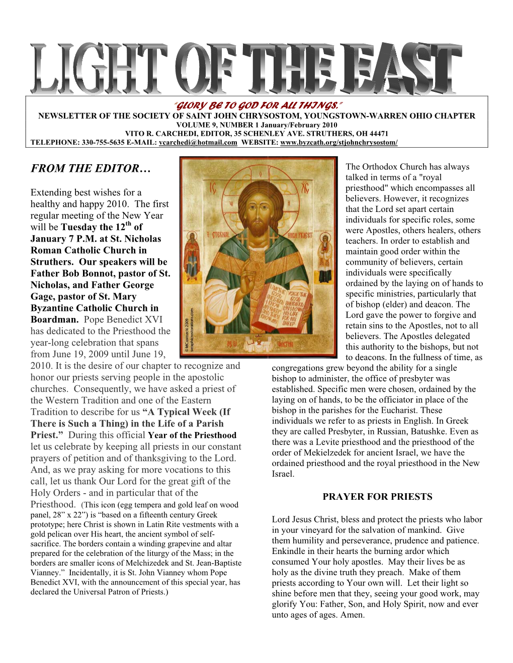 FROM the EDITOR… the Orthodox Church Has Always Talked in Terms of a "Royal Extending Best Wishes for a Priesthood" Which Encompasses All Believers