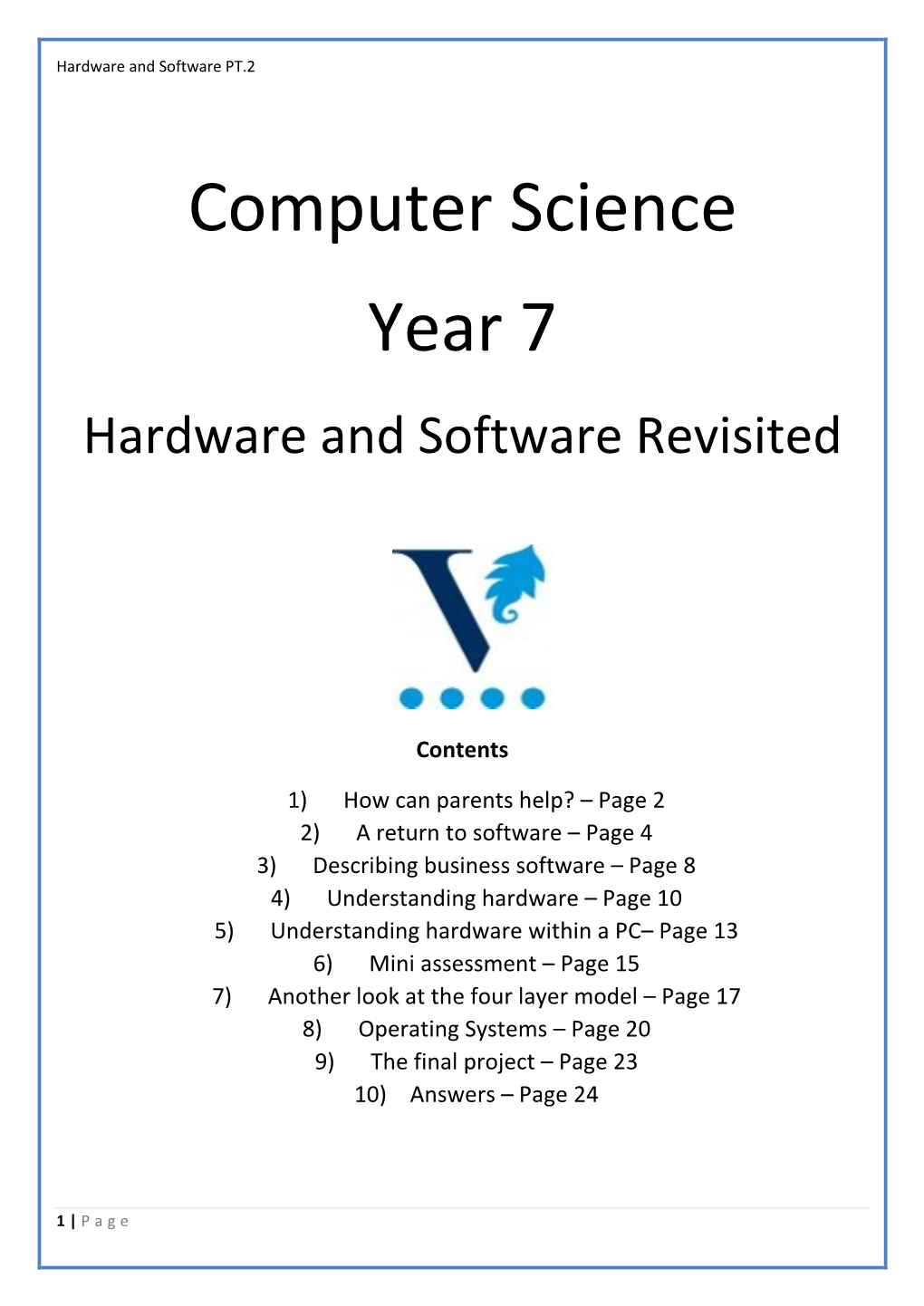 Computer Science Year 7 Hardware and Software Revisited