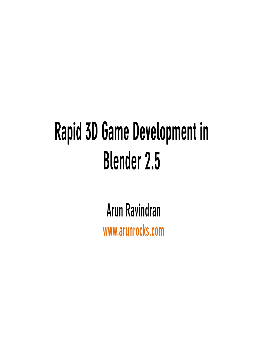 Blender Game Engine for Rapid Game Development