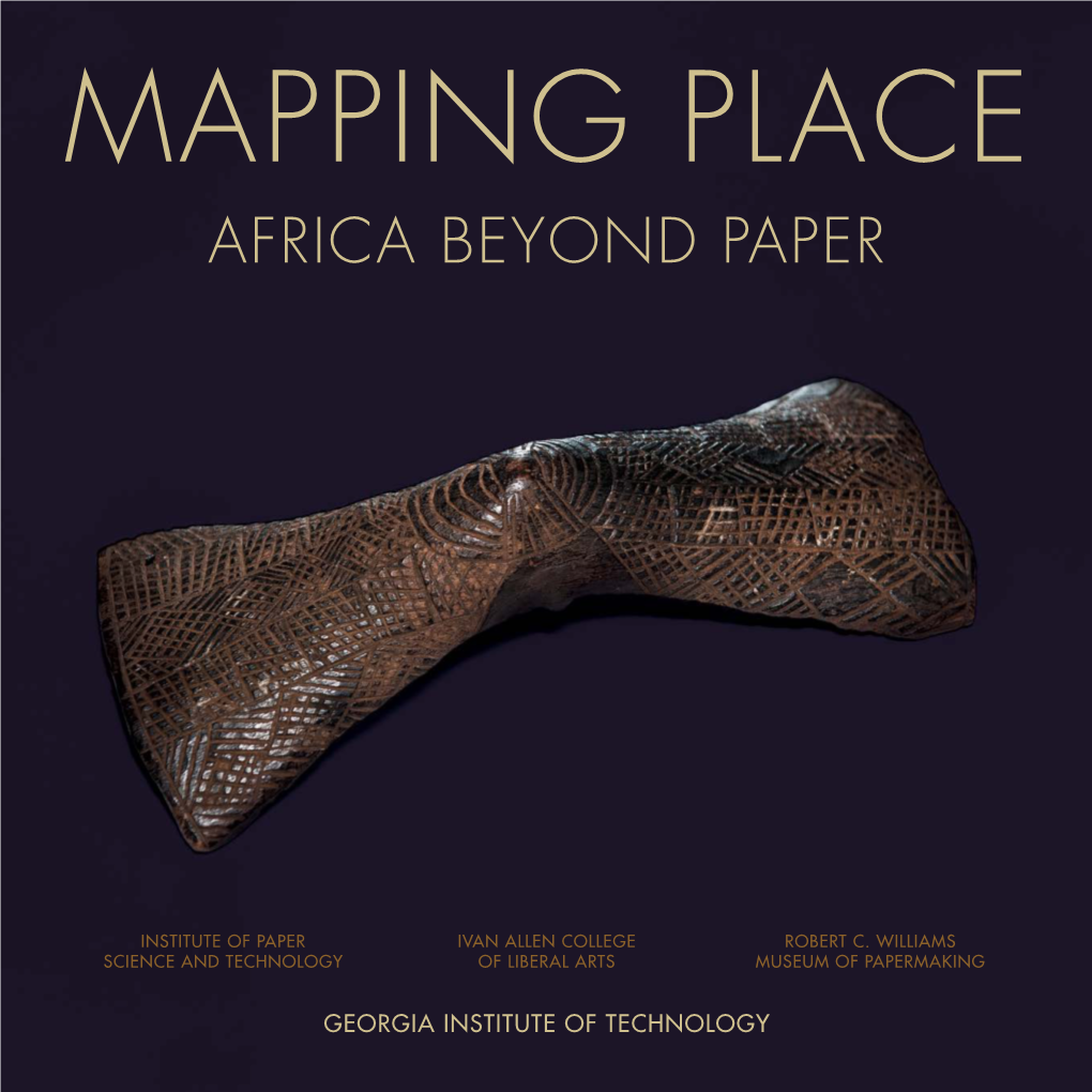 Mapping Place: Africa Beyond Paper Connects Deliberately with Kongo Across the Waters, As It Does with All of the Africa Atlanta 2014 Events