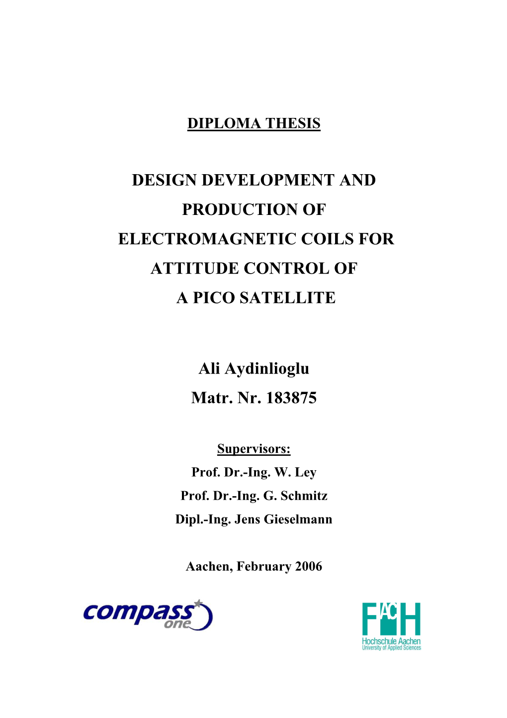 Design Development and Production of Electromagnetic Coils for Attitude Control of a Pico Satellite