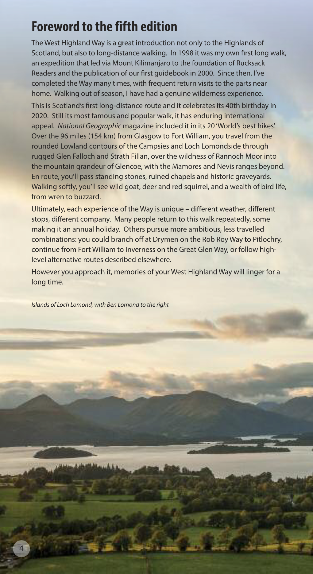 Foreword to the Fifth Edition the West Highland Way Is a Great Introduction Not Only to the Highlands of Scotland, but Also to Long-Distance Walking