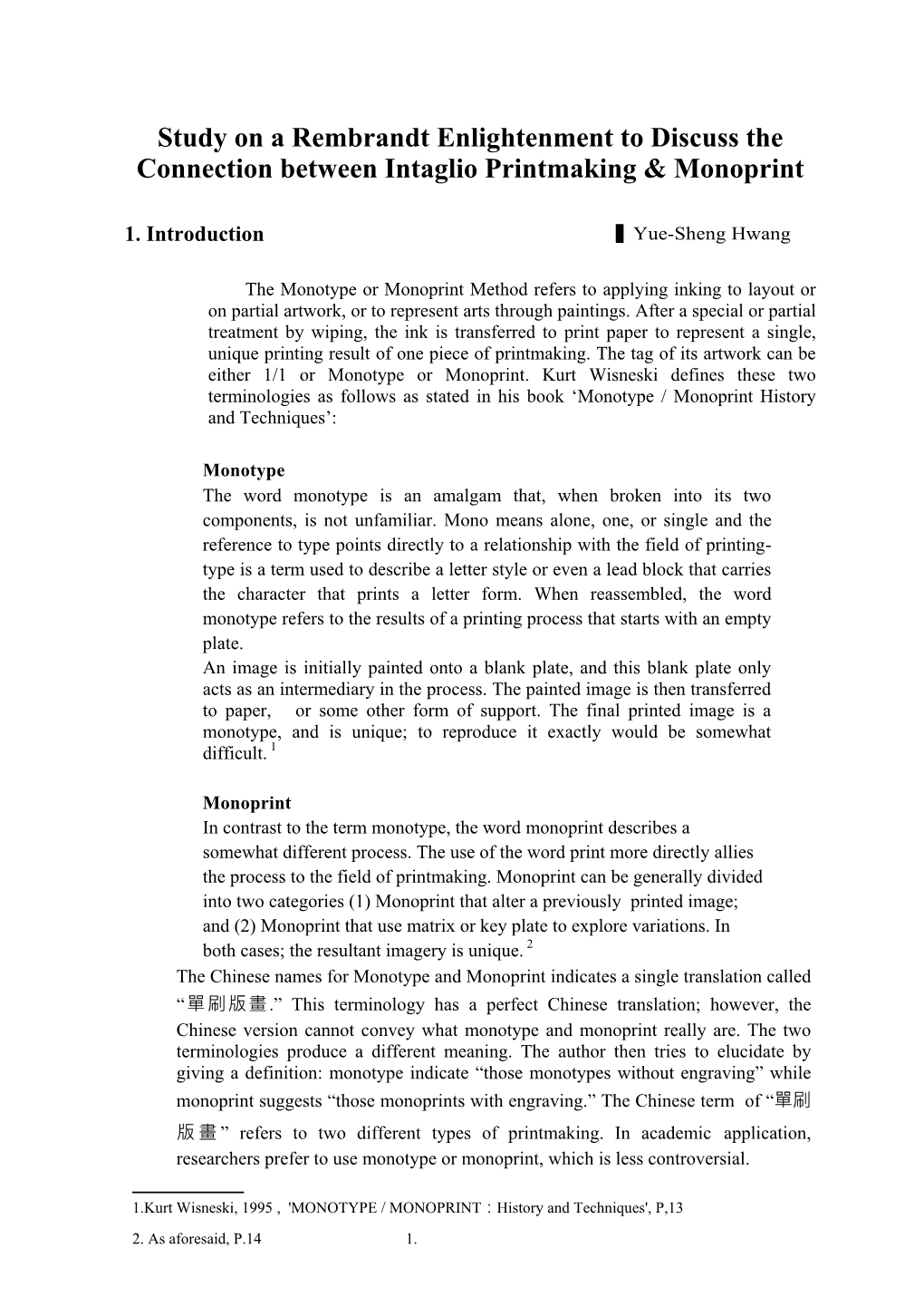 Study on a Rembrandt Enlightenment to Discuss the Connection Between Intaglio Printmaking & Monoprint