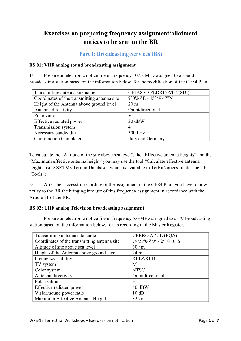 Exercises on Preparing Frequency Assignment/Allotment Notices to Be Sent to the BR