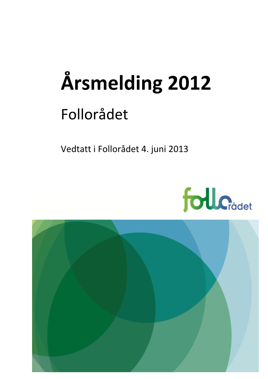 Årsmelding Og Regnskap 2012