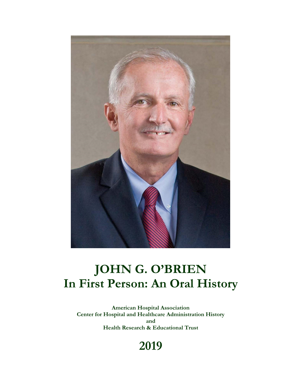 JOHN G. O'brien in First Person: an Oral History 2019