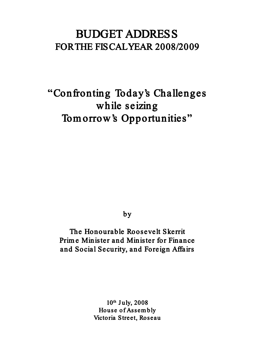 Budget Address for the Fiscal Year 2008/2009