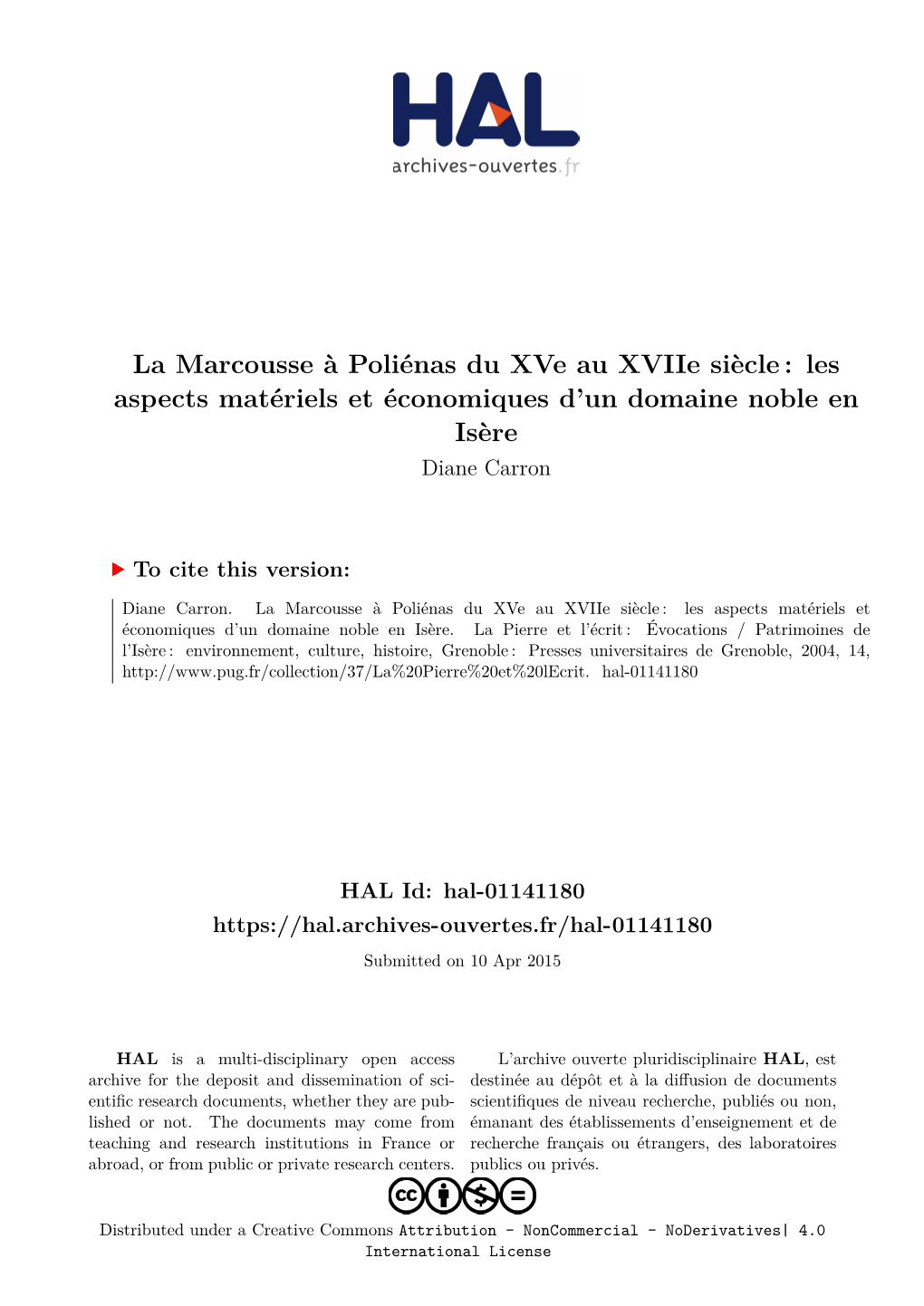 La Marcousse À Poliénas Du Xve Au Xviie Siècle: Les Aspects Matériels Et Économiques D'un Domaine Noble En Isère