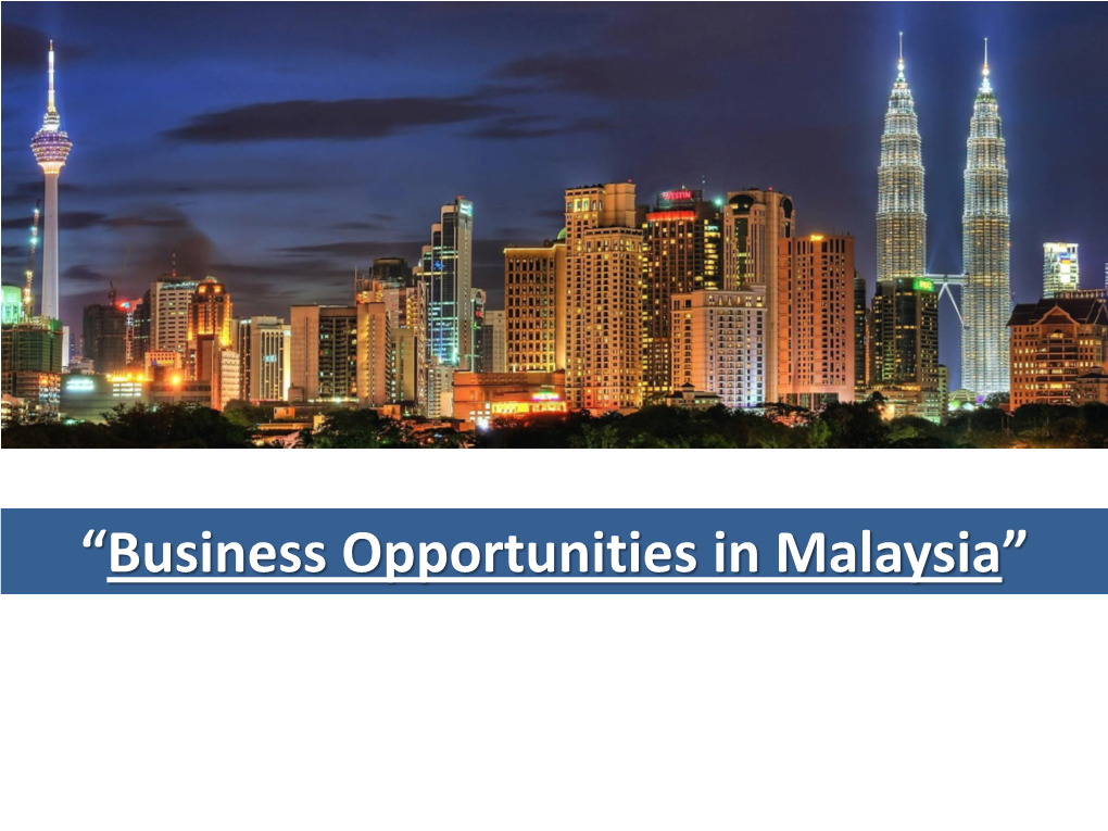 “Business Opportunities in Malaysia”