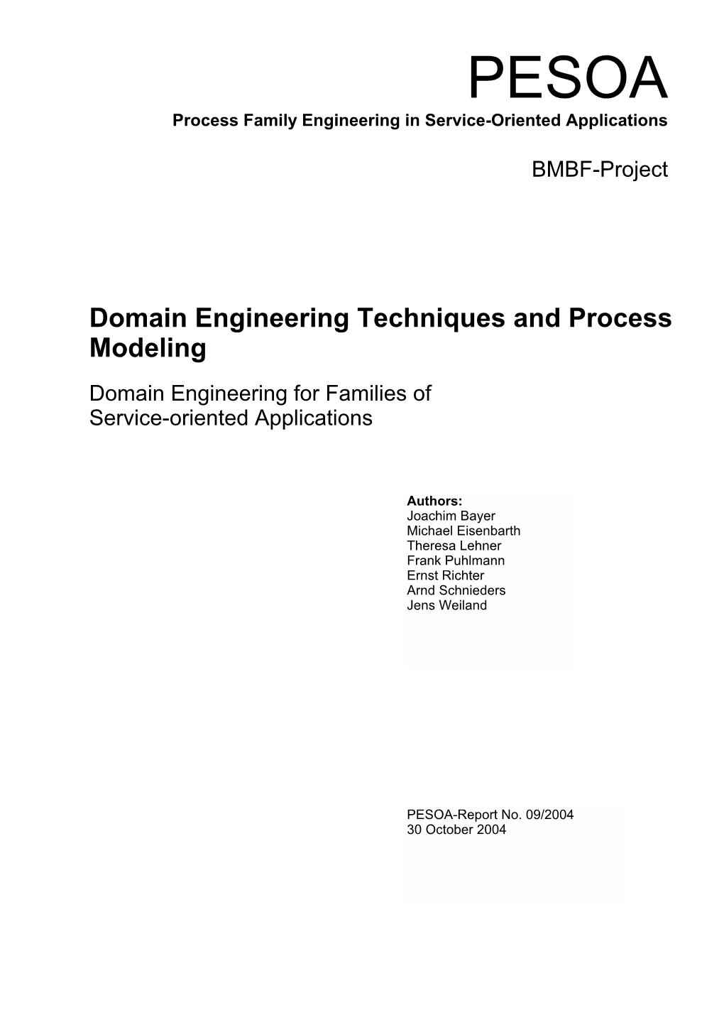 Domain Engineering Techniques and Process Modeling Domain Engineering for Families of Service-Oriented Applications