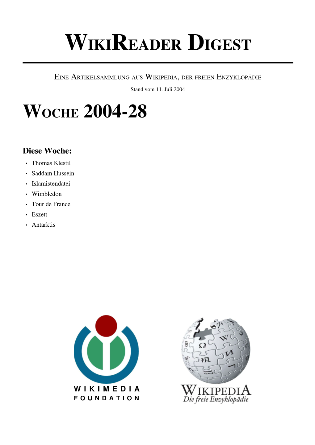 Wikireader Digest 2004-28 -- Seite 1 ARTIKELAUSWAHL