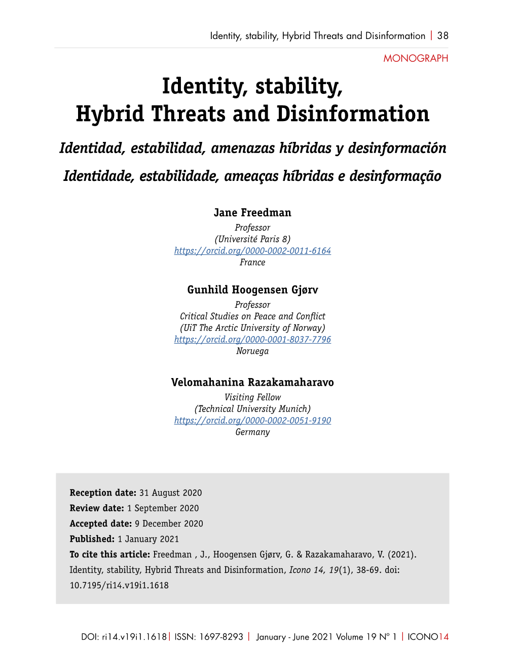 Identity, Stability, Hybrid Threats and Disinformation | 38