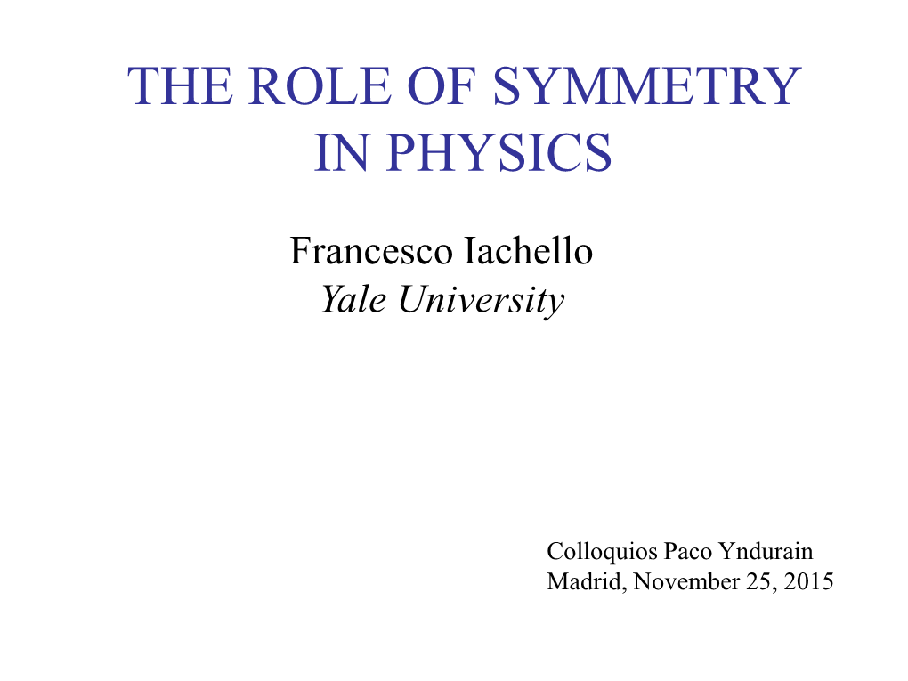 Symmetry: the Search for Order in Nature