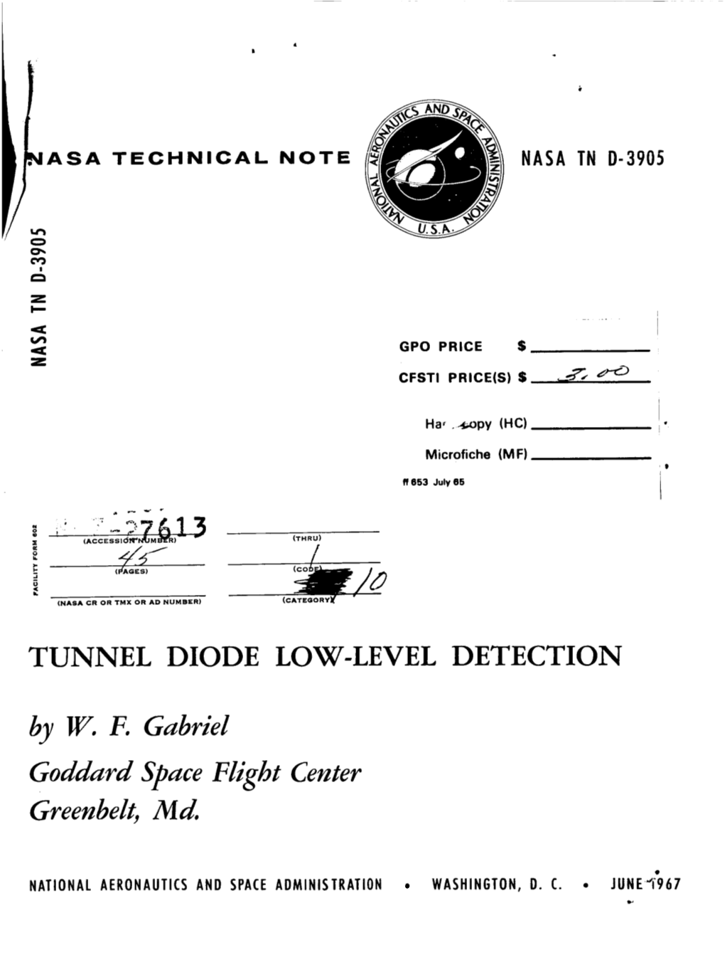 TUNNEL DIODE LOW-LEVEL DETECTION by W. F. Gabriel Goddard Space Flight Center Greenbelt, Md