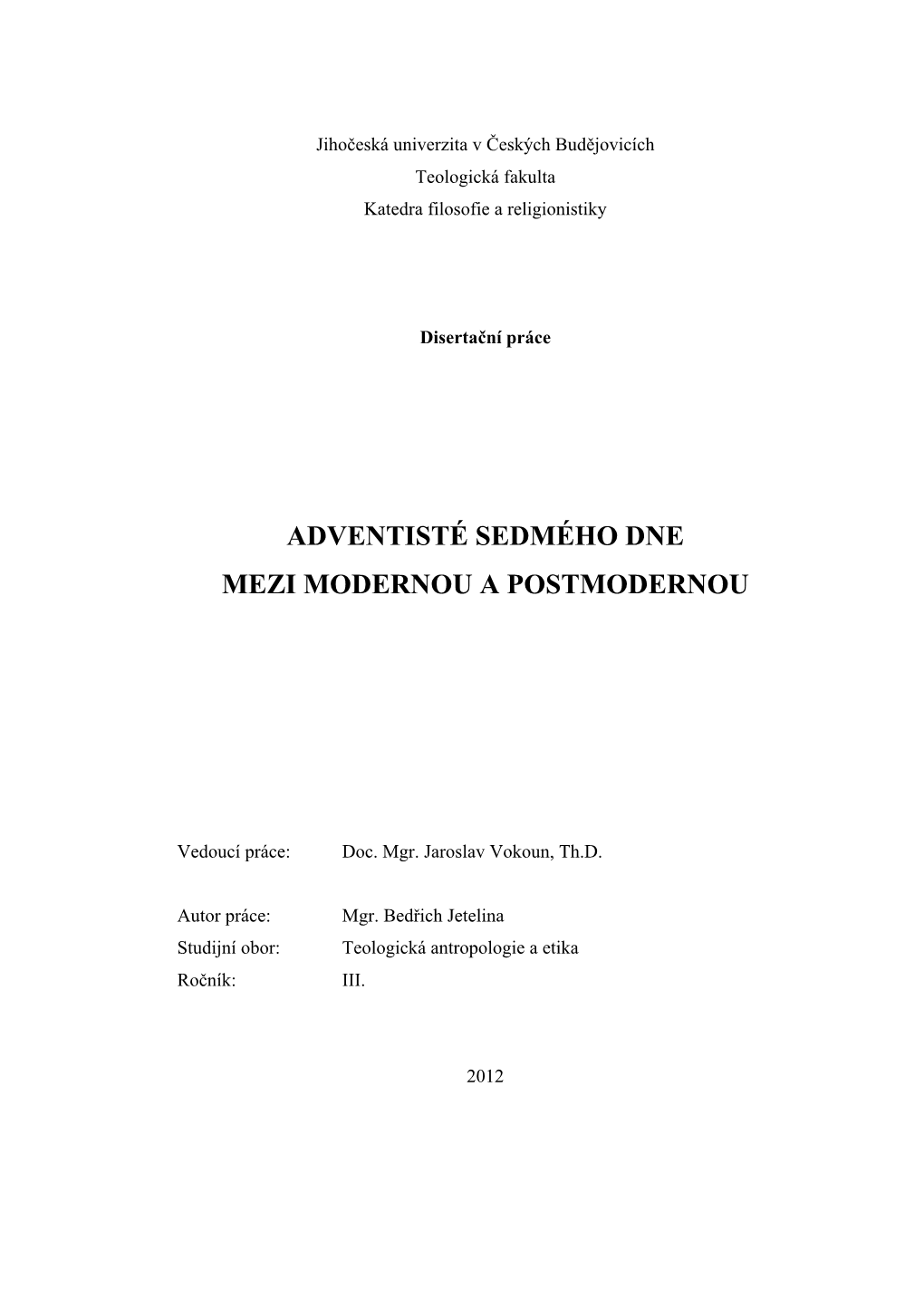 Adventisté Sedmého Dne Mezi Modernou a Postmodernou