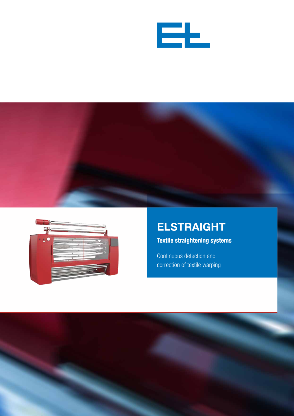 ELSTRAIGHT Textile Straightening Systems