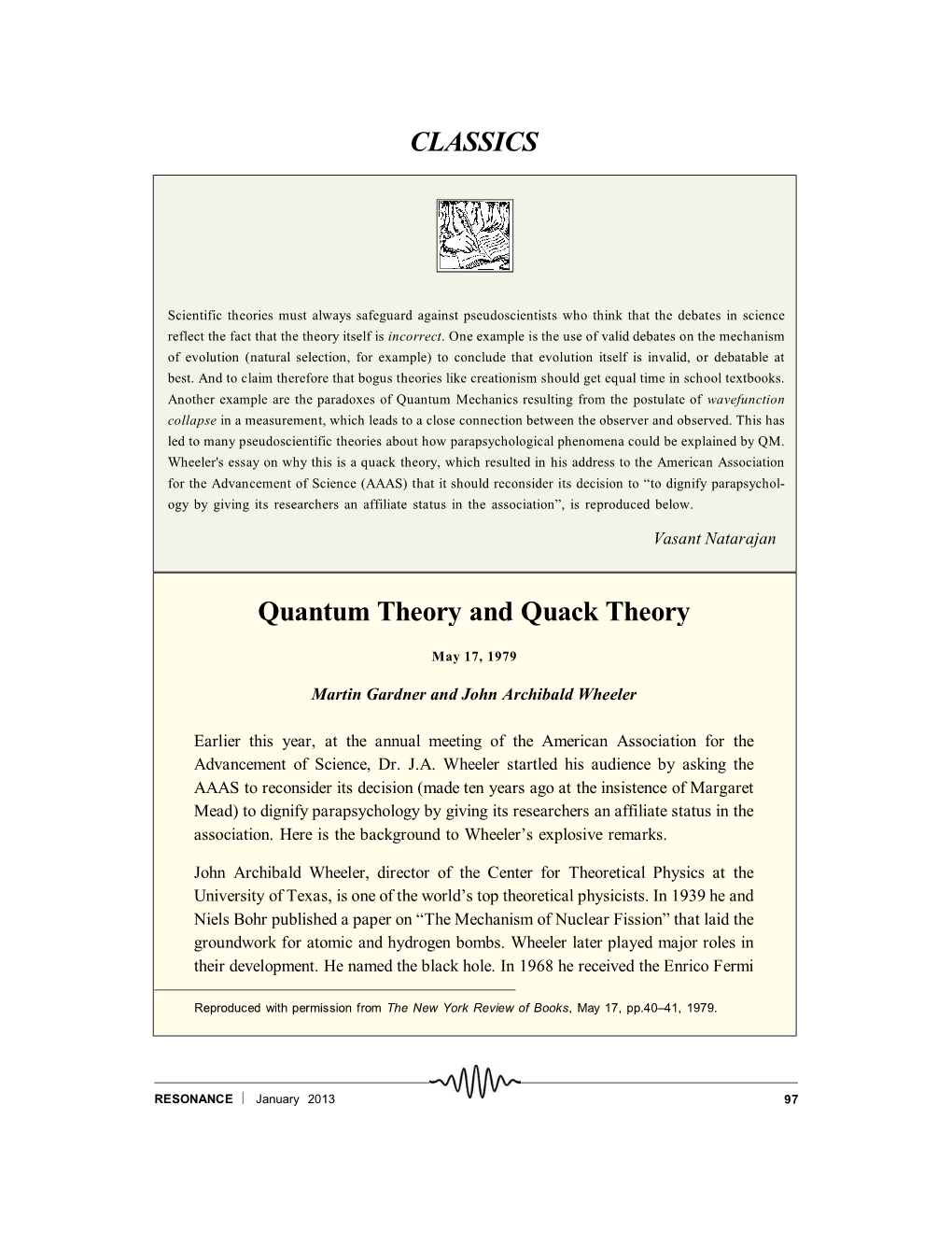 CLASSICS Quantum Theory and Quack Theory