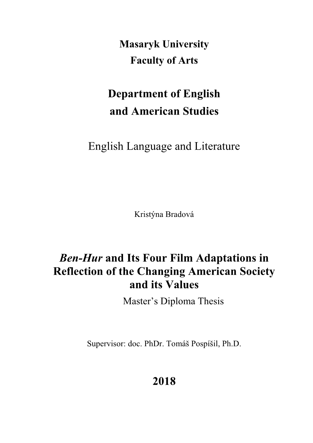 Ben-Hur and Its Four Film Adaptations in Reflection of the Changing American Society and Its Values Master’S Diploma Thesis