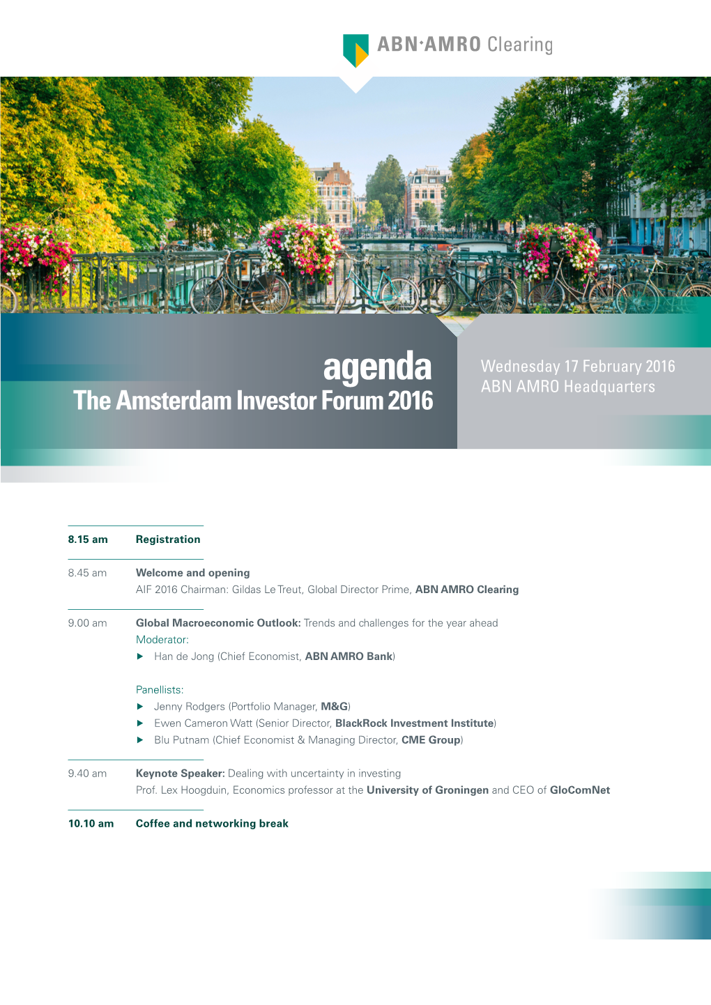 Agenda ABN AMRO Headquarters the Amsterdam Investor Forum 2016