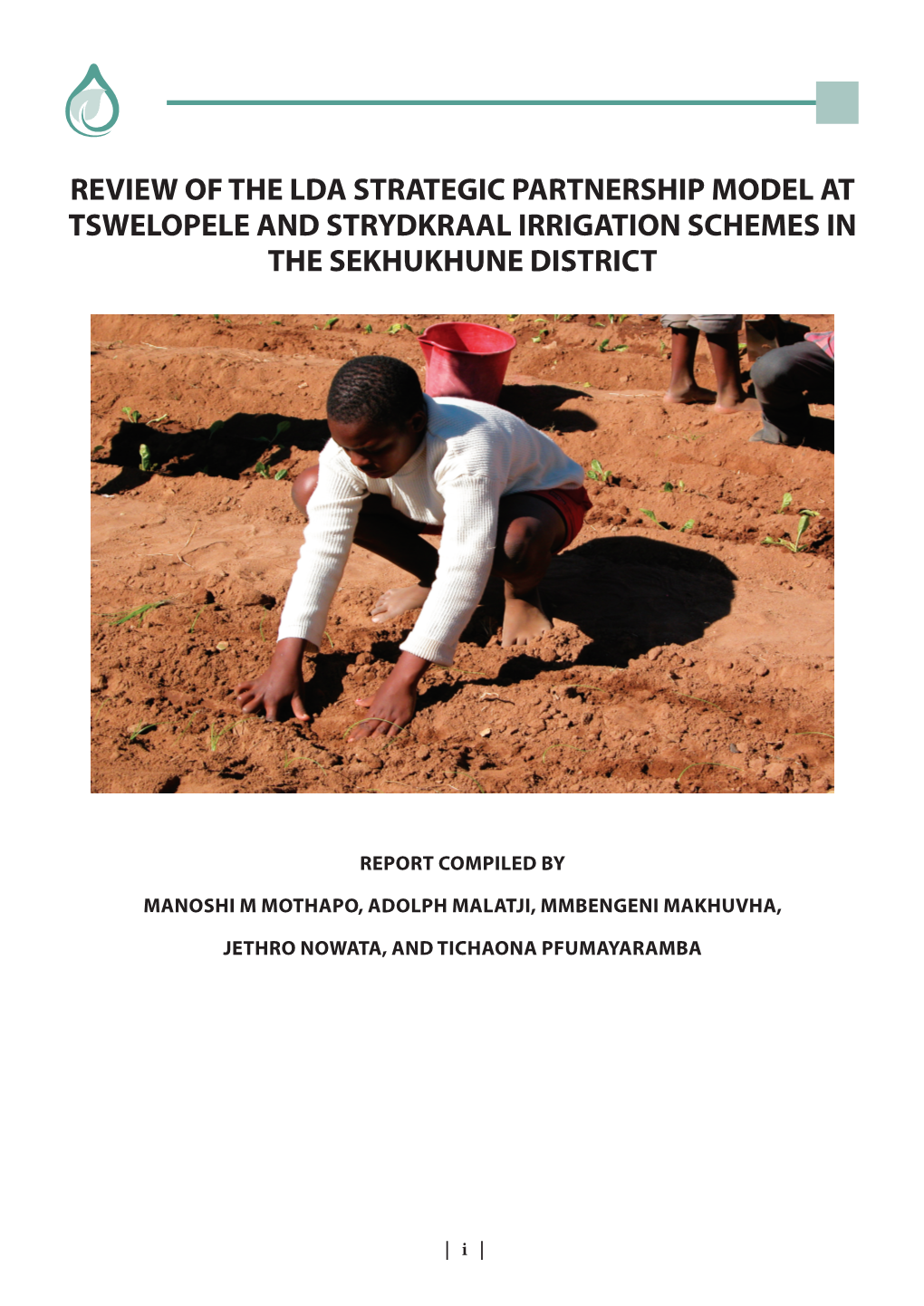 Review of the Lda Strategic Partnership Model at Tswelopele and Strydkraal Irrigation Schemes in the Sekhukhune District